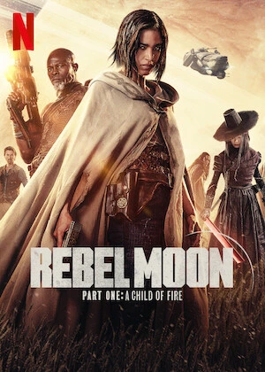 Rebel Moon A Child of Fire 4K